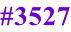 #3527